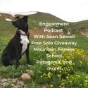 Engearment Podcast – Free Solo Red Rocks Giveaway, Mountain Fitness School, Patagonia