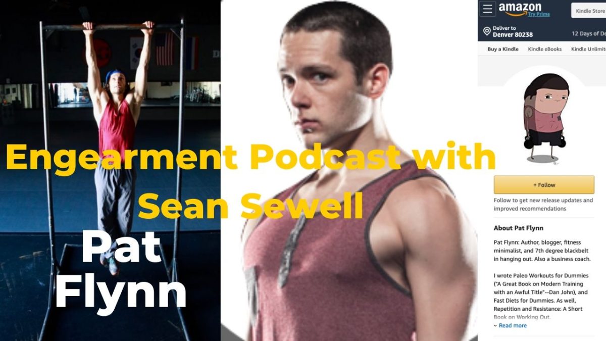 Engearment Podcast with Sean Sewell and Pat Flynn