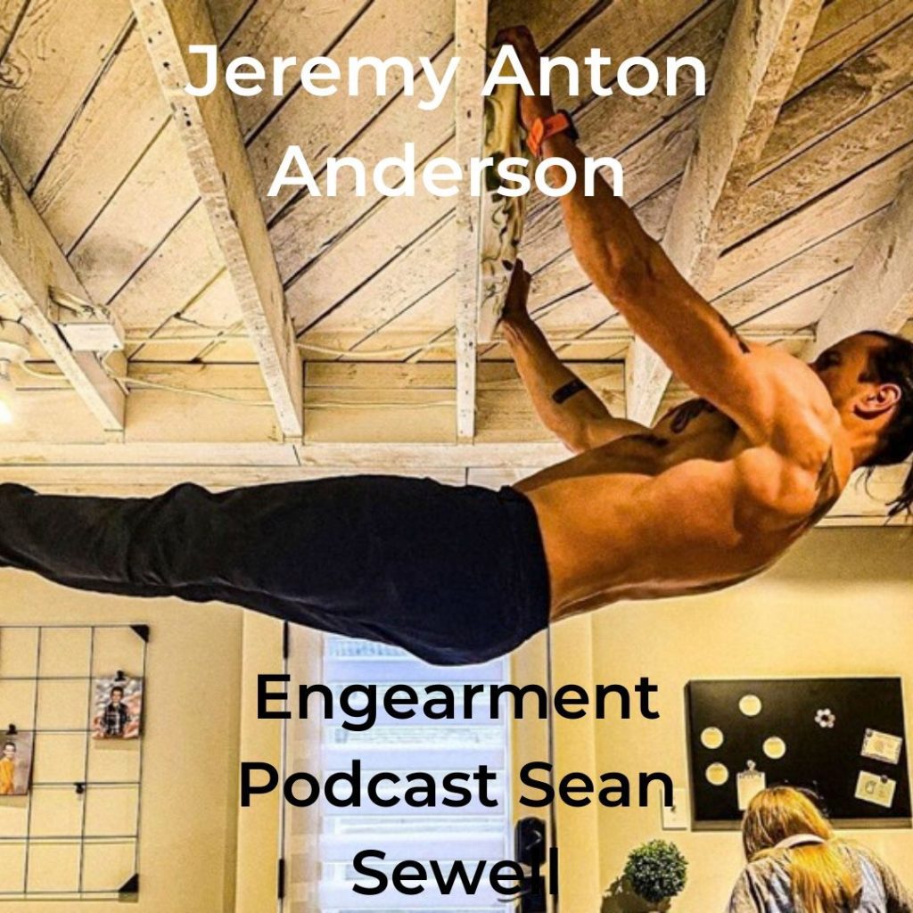 Engearment Podcast Sean Sewell and Jeremy Anton Anderson – Professional Skier, Father and Business Owner