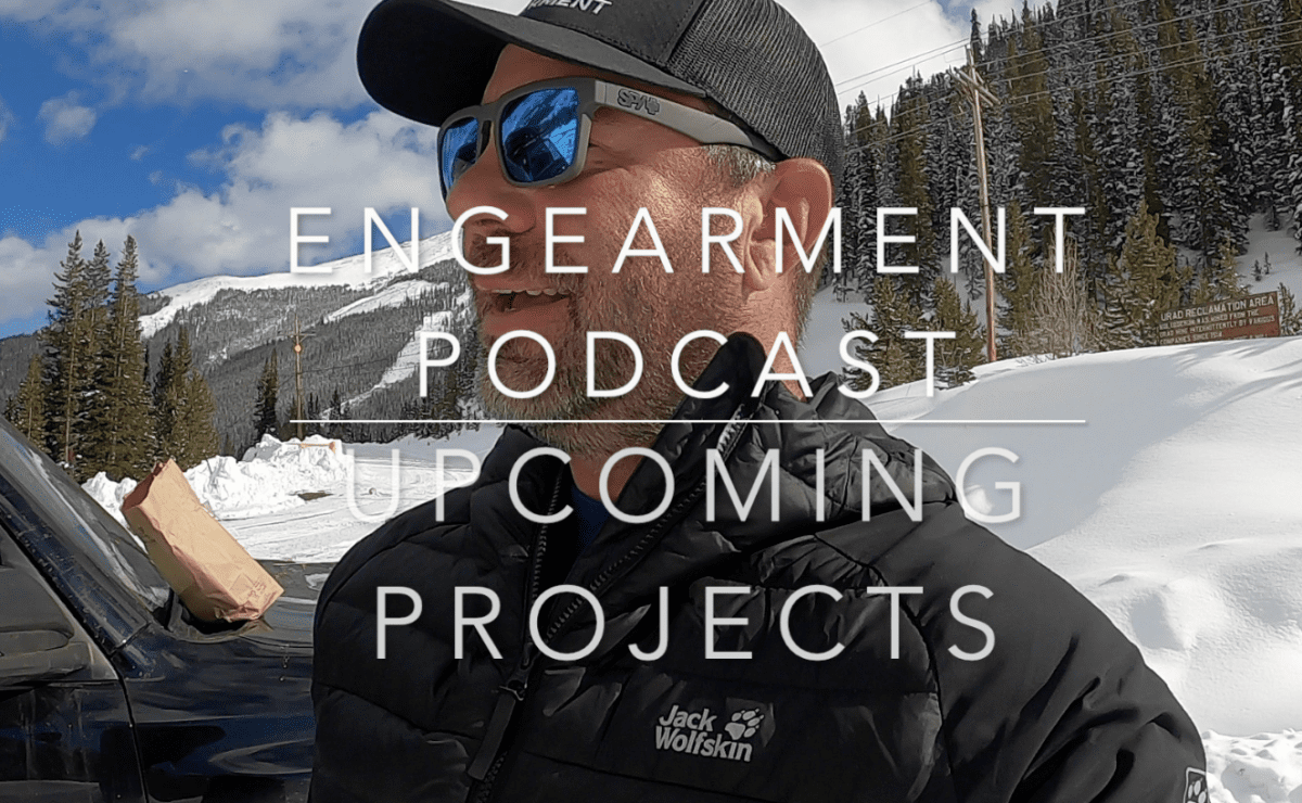 Engearment Podcast from Jones Pass - Dometic Teaser, Working with Pavel 1