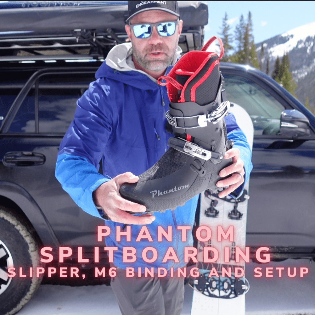 Phantom Splitboarding Slipper, Phantom M6 Binding Review – Awesome Hard Boot Splitboarding Set Up